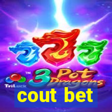 cout bet